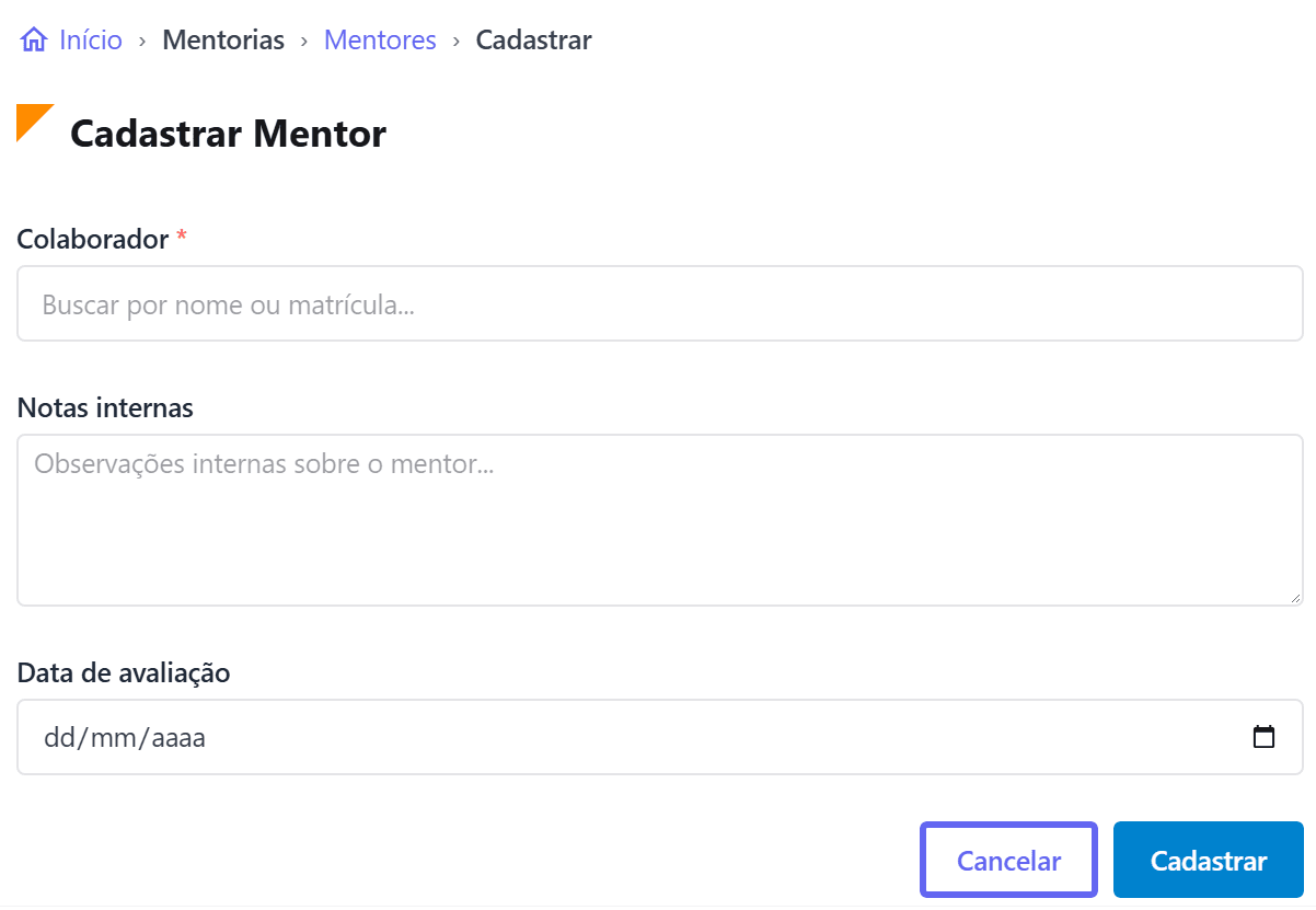 Formulário Cadastrar Mentor: campo Colaborador, Notas internas e Data de avaliação